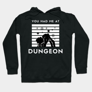 You had me at dungeon Hoodie